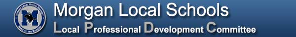 Morgan Local Schools: Local Professional Development Committee (LPDC)