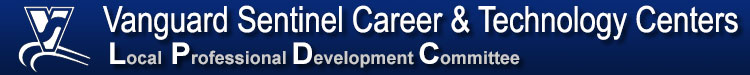 Vanguard Sentinel Career & Technology Centers: Local Professional Development Committee (LPDC)