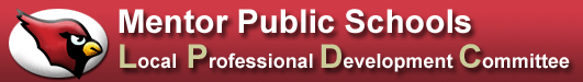 Mentor Public Schools: Local Professional Development Committee (LPDC)